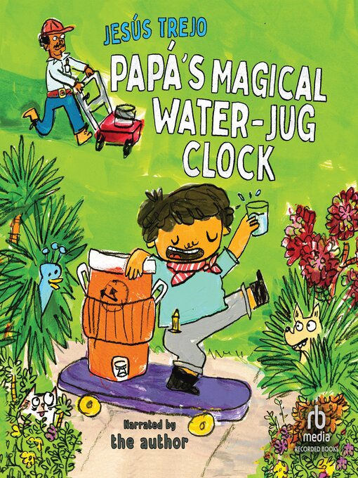 Title details for Papá's Magical Water-Jug Clock by Jesús Trejo - Available